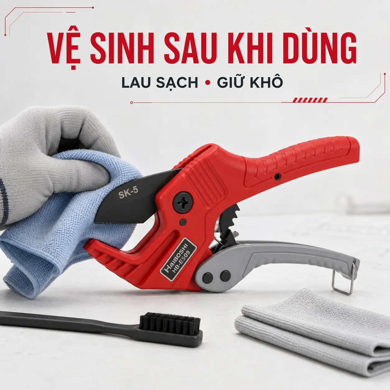 Vệ sinh kéo cắt ống nhựa sau khi sử dụng